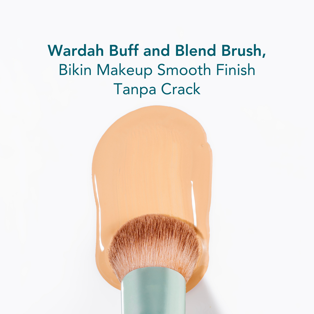 Wardah Buff and Blend Brush, Bikin Makeup Smooth Finish Tanpa Crack!