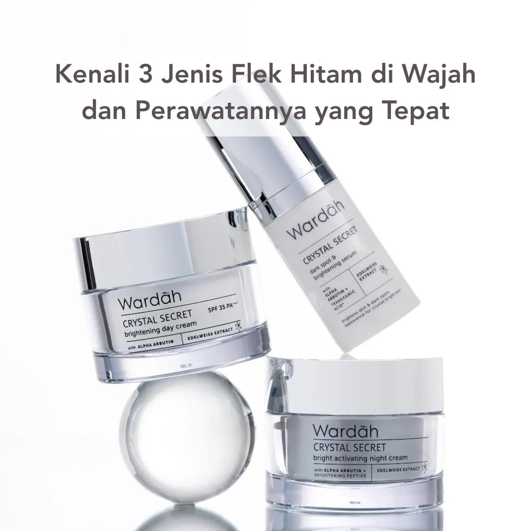 jenis flek hitam di wajah dan perawatannya