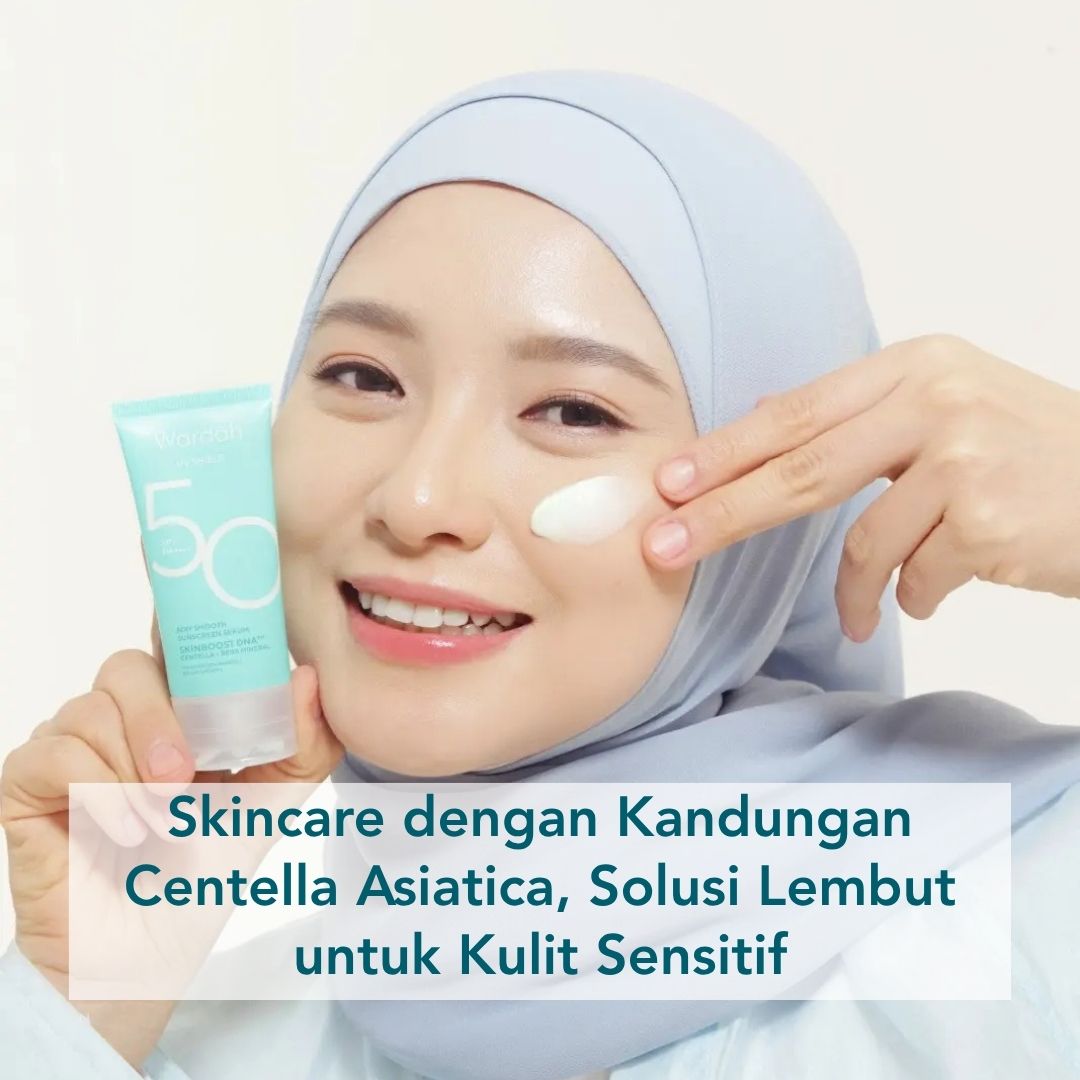 skincare kandungan centella asiatica wardah untuk kulit sensitif