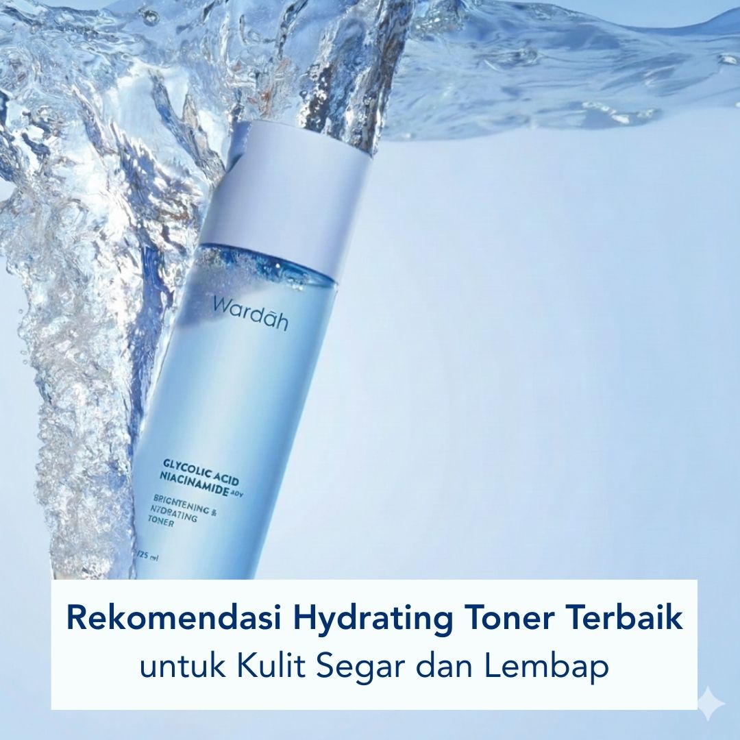 Rekomendasi Hydrating Toner